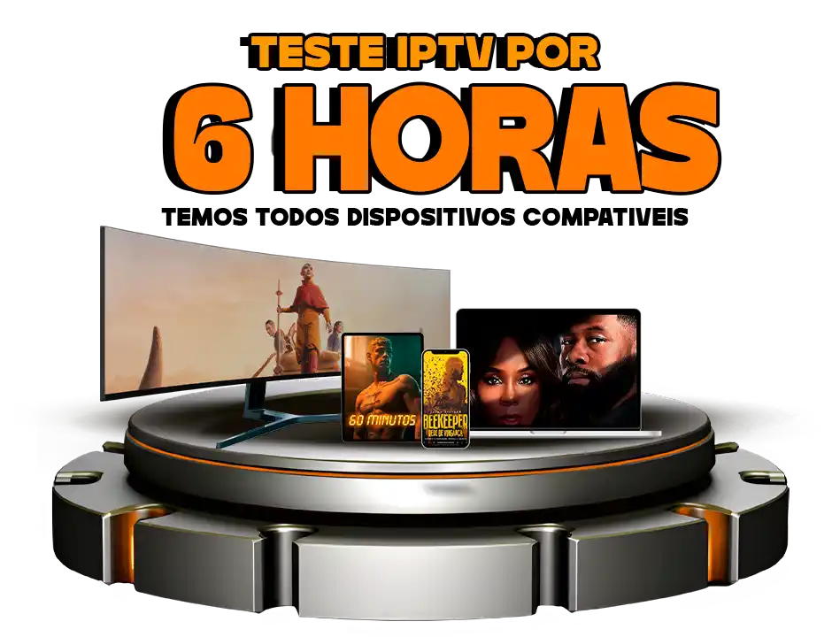 TESTE IPTV DE 6 HORAS